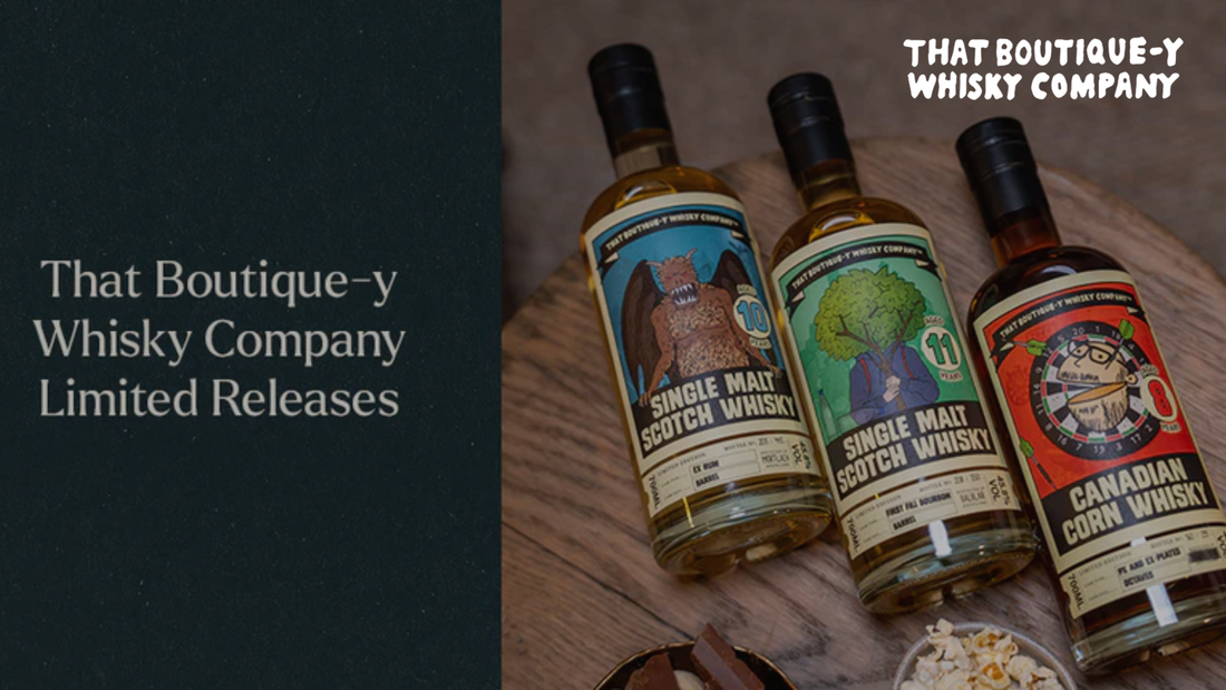 That Boutique-y Whisky Company Limited Releases - Barrel & Batch Premium Spirits Online
